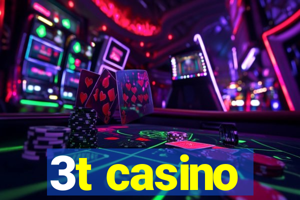 3t casino